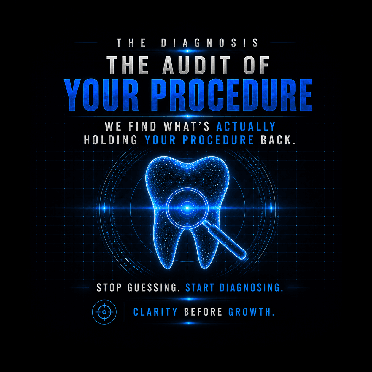 Blue wireframe tooth under a magnifying glass with text promoting dental procedure diagnostic audits.